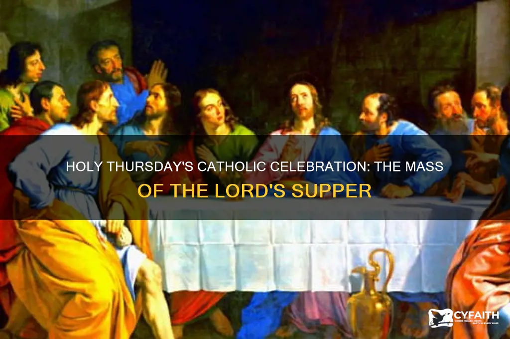 what is the catholic celebration on holy thursday called
