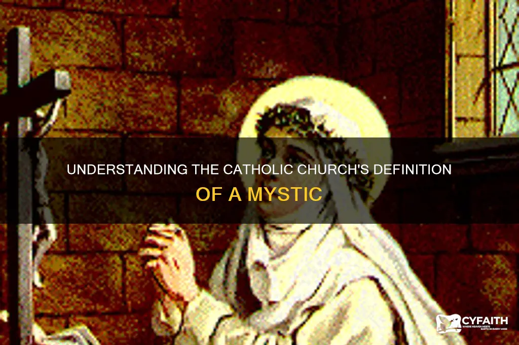 what is the catholic definition of a mystic