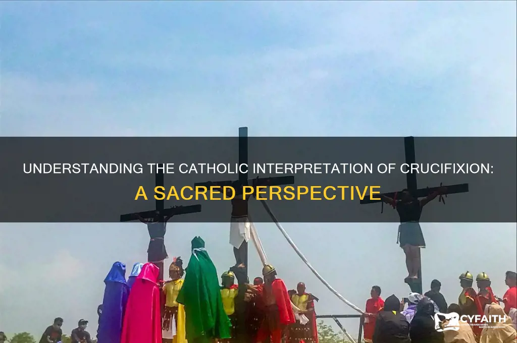 what is the catholic definition of crucifixion