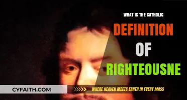 Understanding Catholic Righteousness: A Divine Path to Holiness and Virtue