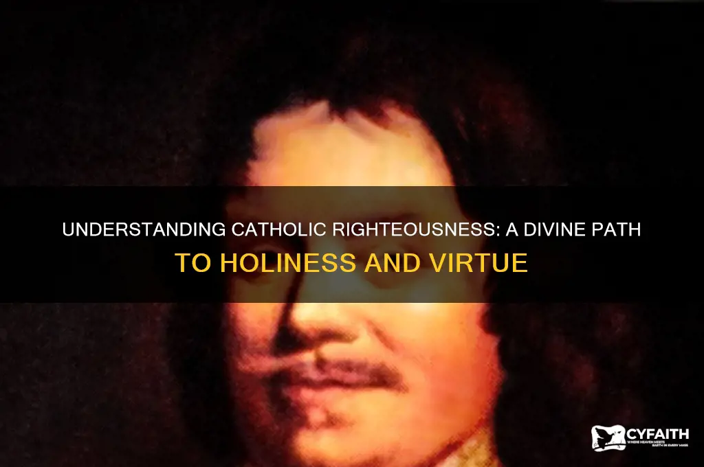 what is the catholic definition of righteousness