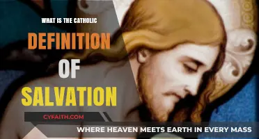 Understanding Salvation: The Catholic Church's Definition and Path to Redemption