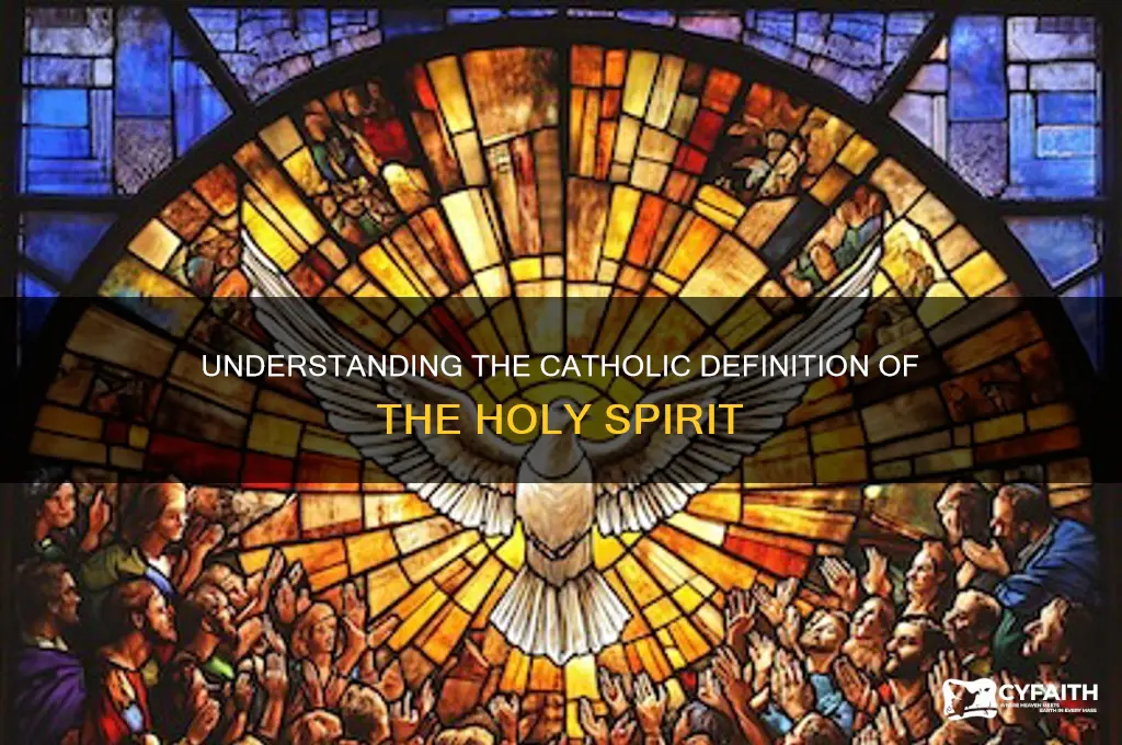 what is the catholic definition of the holy spirit
