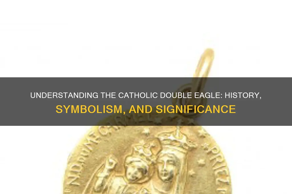 what is the catholic double eagle