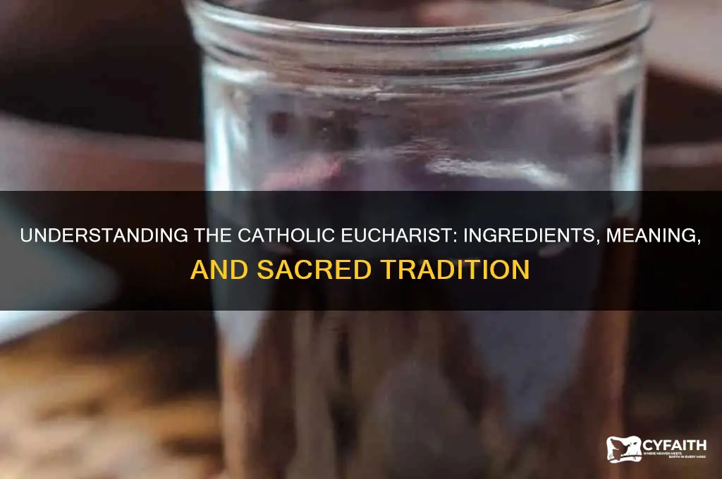 what is the catholic eucharist made of