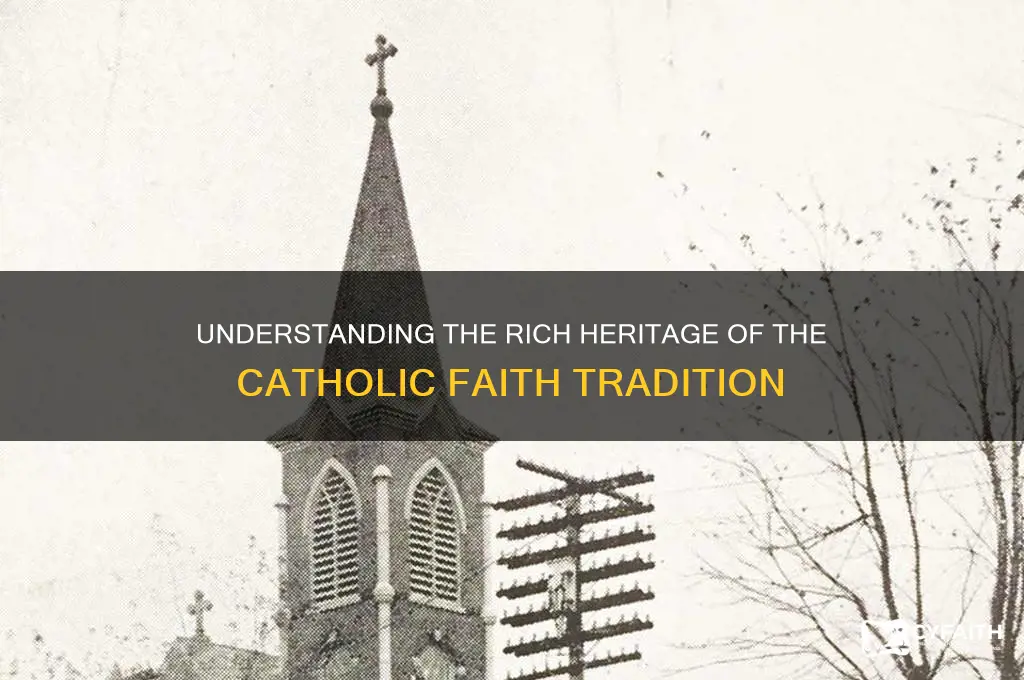 what is the catholic faith tradition