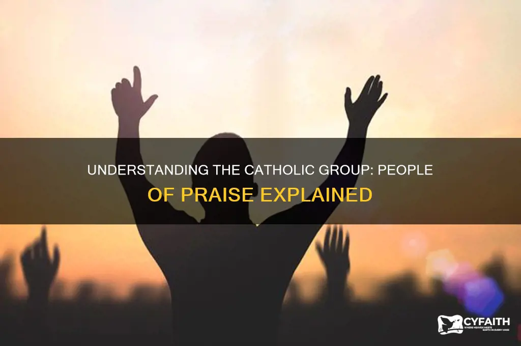 what is the catholic group people of praise