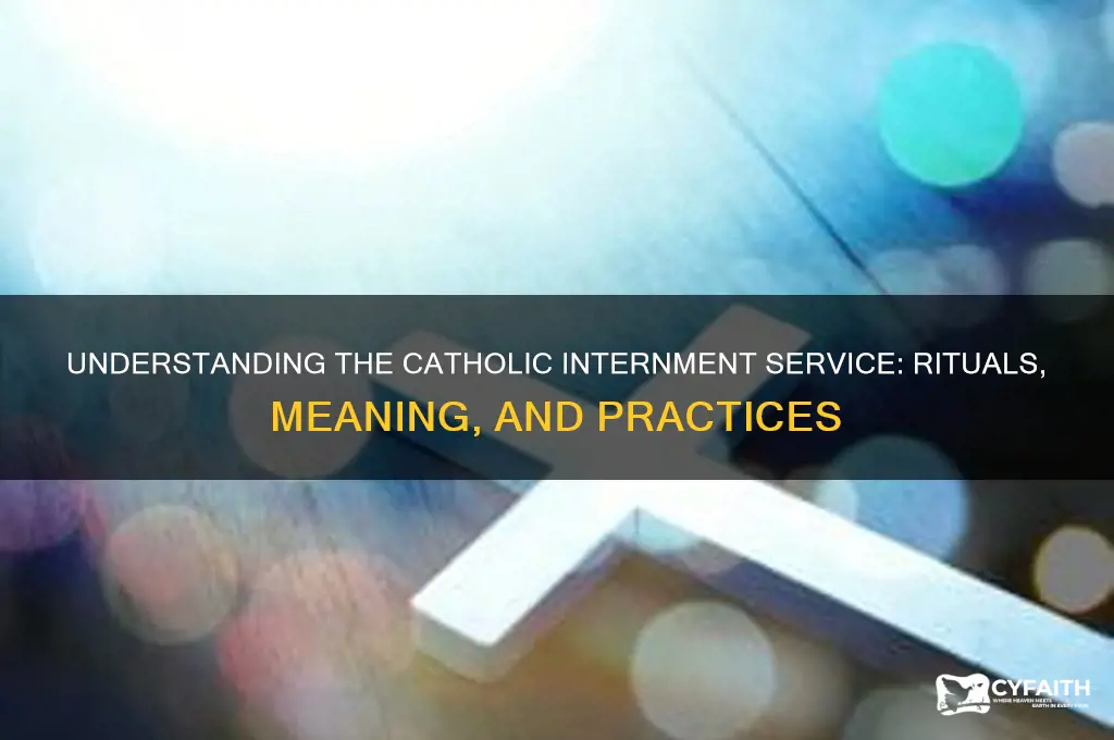 what is the catholic internment service