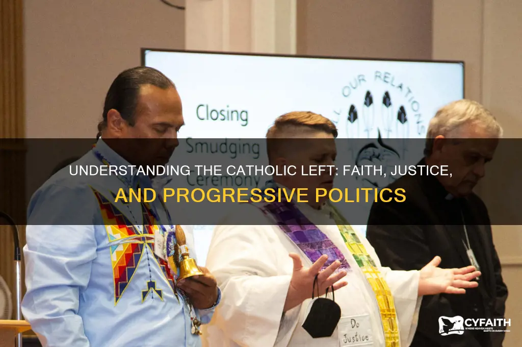 what is the catholic left