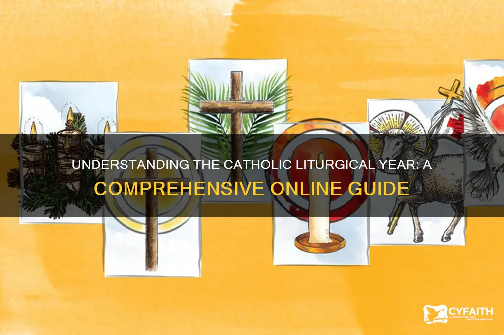 what is the catholic liturgical year internet article