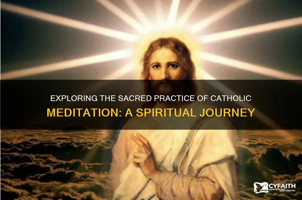 what is the catholic meditation called