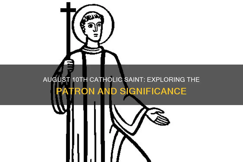 what is the catholic namesake for sugust 10