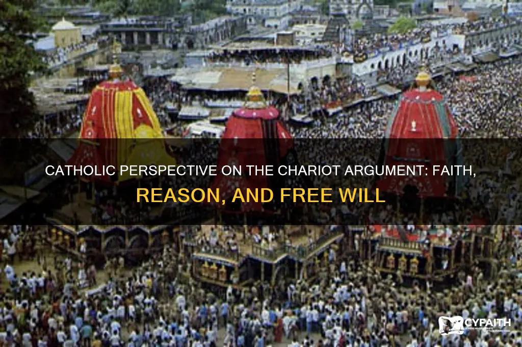 what is the catholic position on the chariot argument