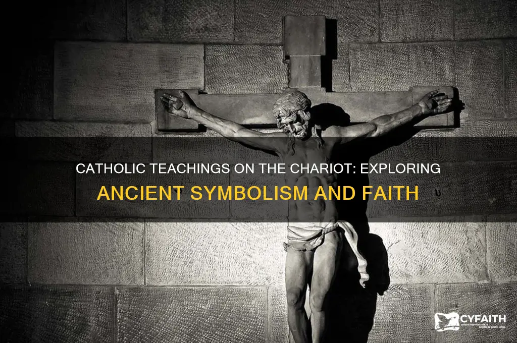 what is the catholic position on the chariot