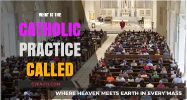 Understanding the Catholic Practice: Exploring Its Name and Significance