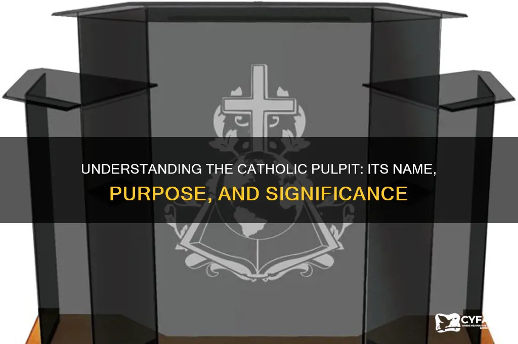 what is the catholic pulpit called