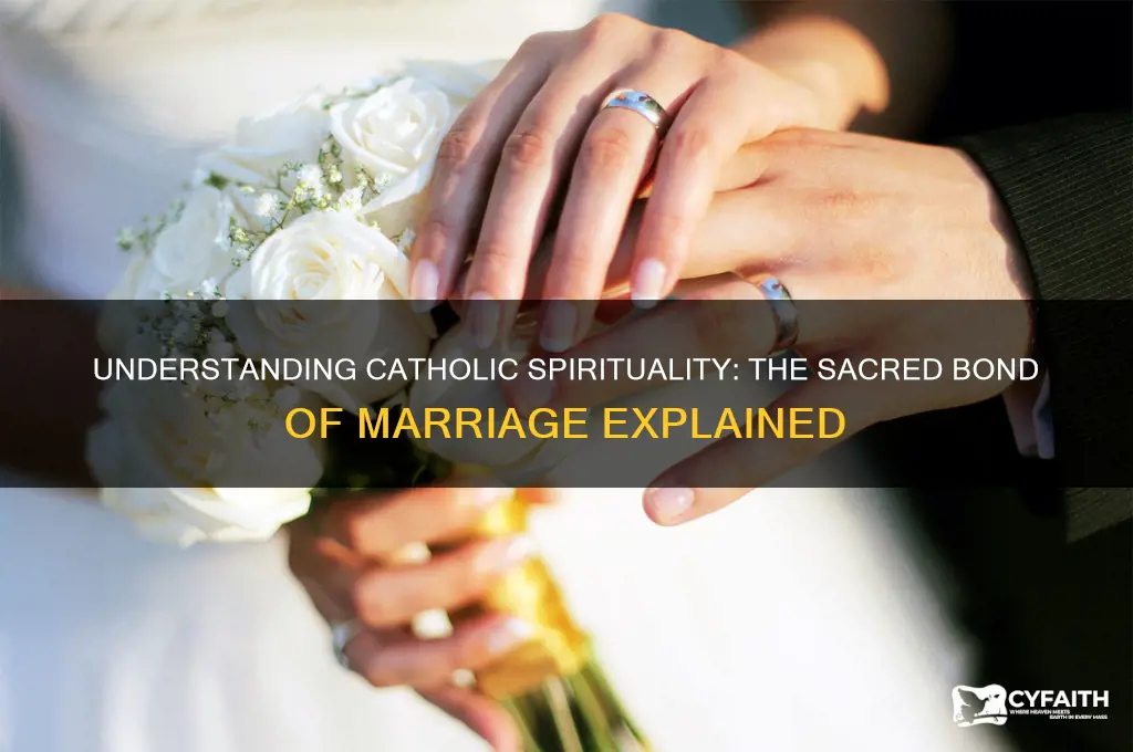 what is the catholic spirituality of marriage