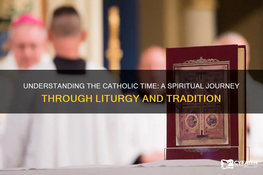 what is the catholic time