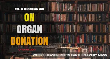 Catholic Perspective on Organ Donation: Ethics, Morality, and Saving Lives