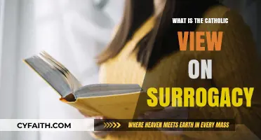 Catholic Perspective on Surrogacy: Ethical Considerations and Church Teachings