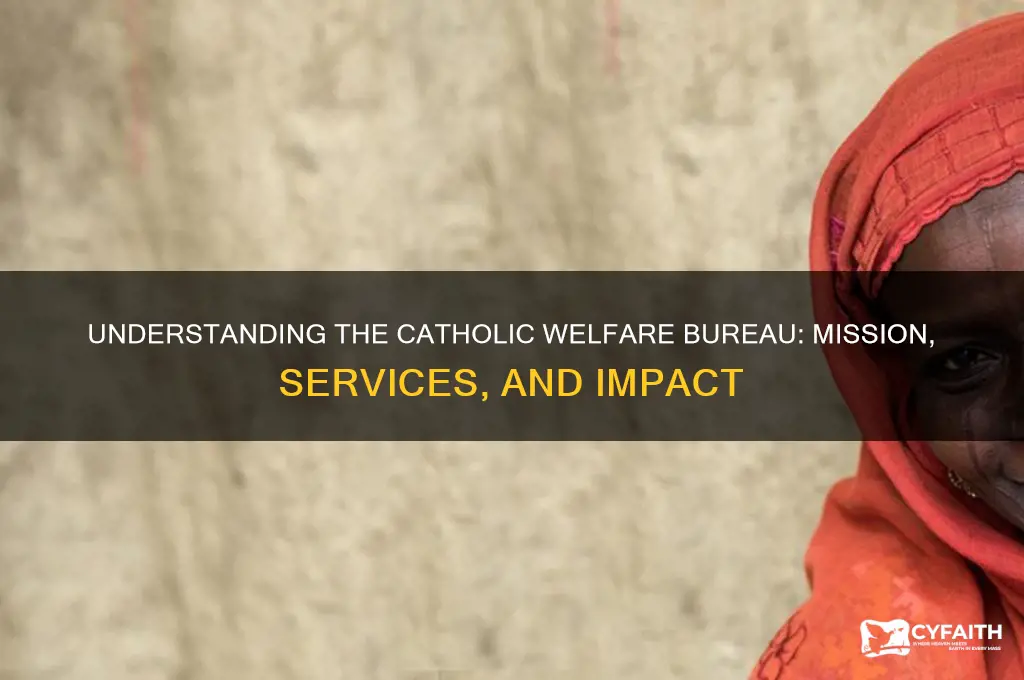 what is the catholic welfare bureau