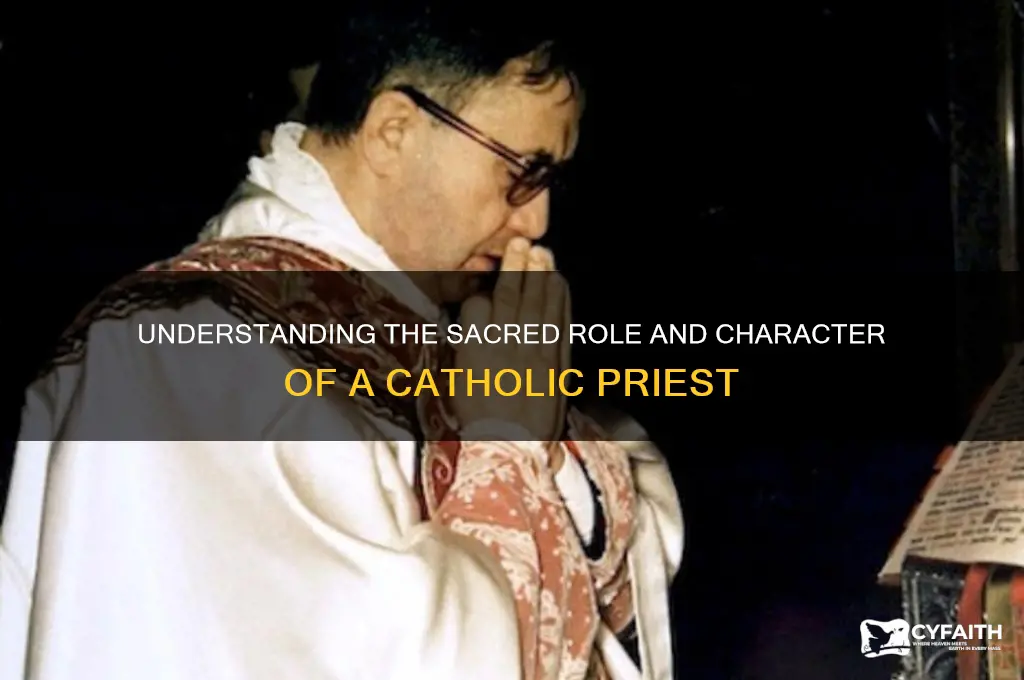 what is the character of a catholic preist