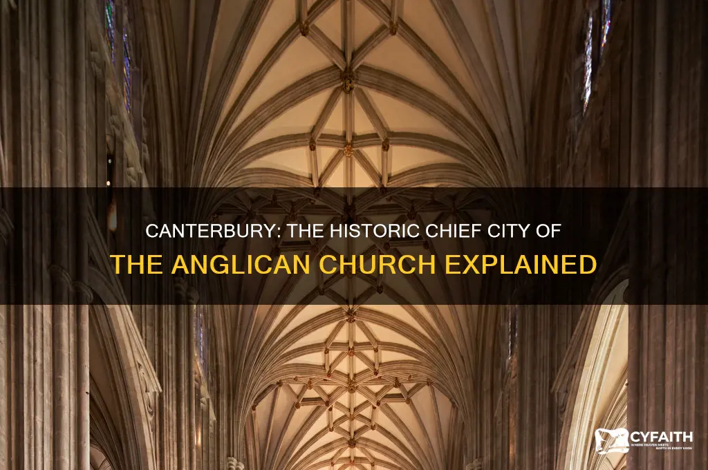 what is the chief city of the anglican church