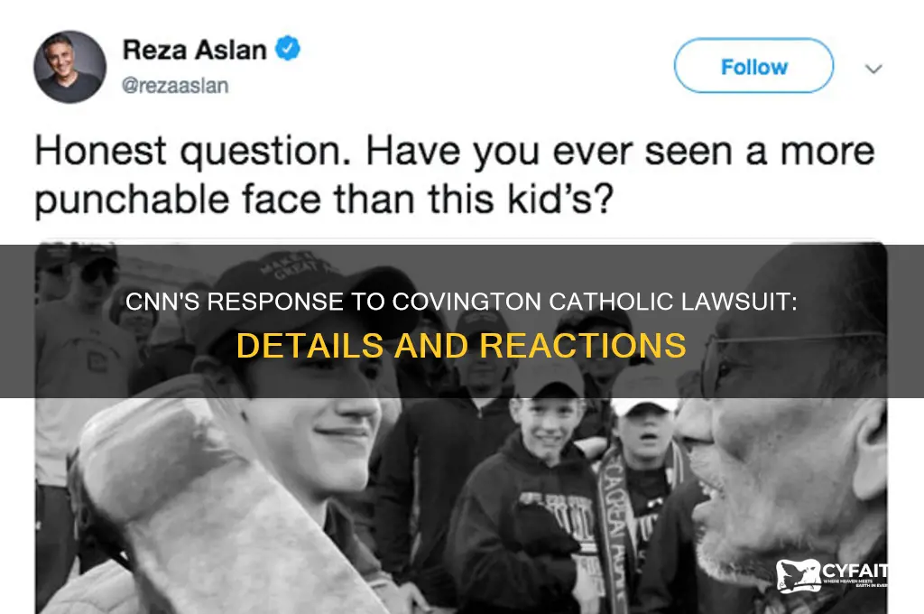 what is the cnn response to covington catholic suit