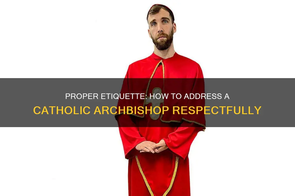 what is the correct way to address a catholic archbishop