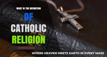 The Catholic Religion: A Comprehensive Overview
