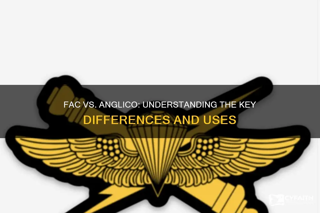 what is the difference between a fac and anglico