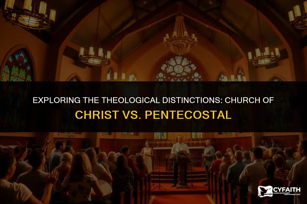 what is the difference between church of christ and pentecostal