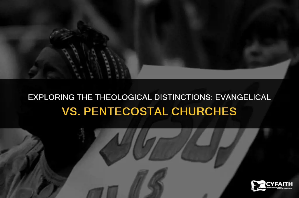 what is the difference between evangelical and pentecostal church