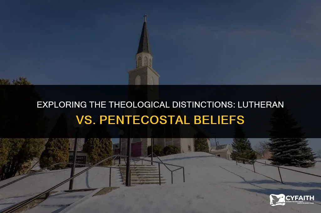 what is the difference between lutheran and pentecostal