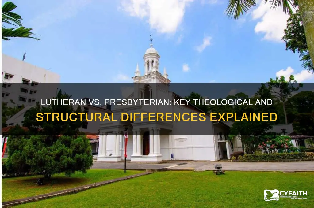 what is the difference between lutheran and presbyterian