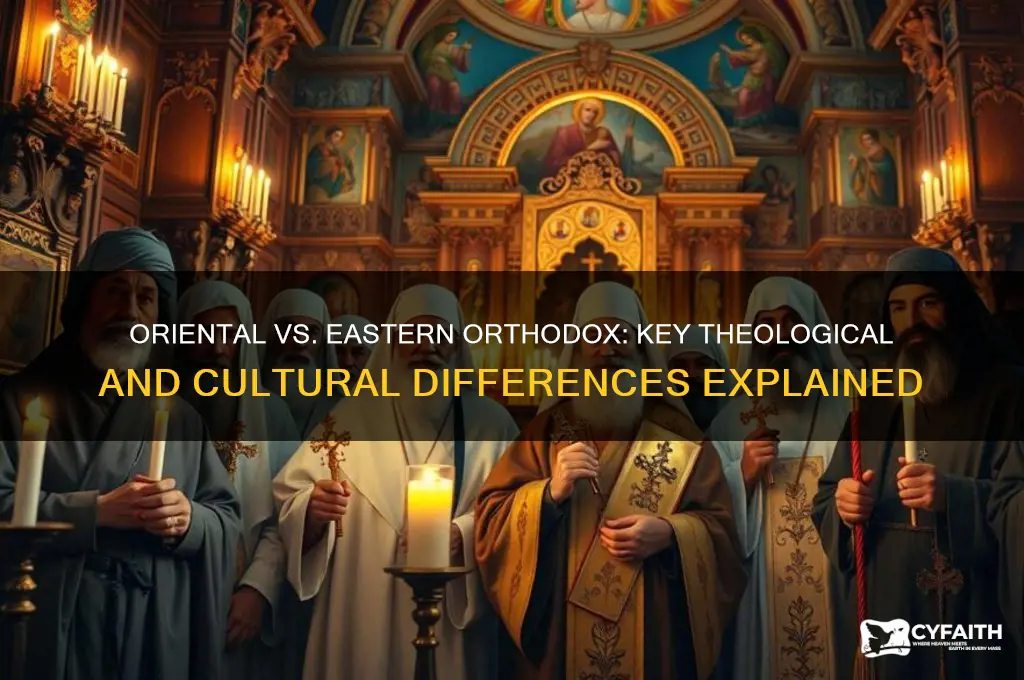 what is the difference between oriental and eastern orthodox