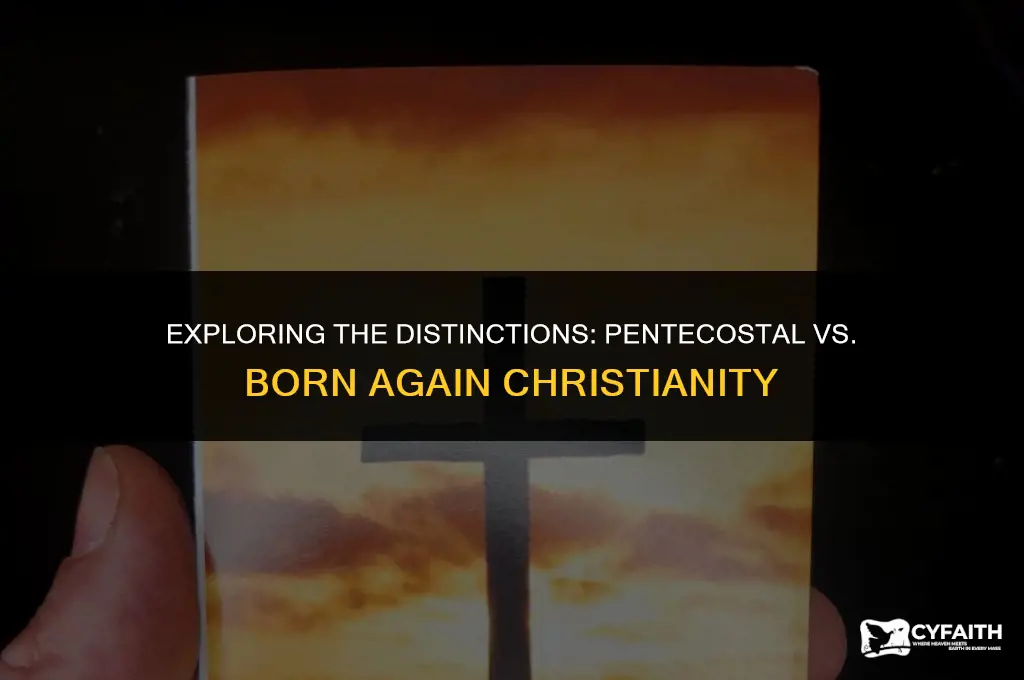 what is the difference between pentecostal and born again