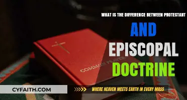 Exploring the Theological Distinctions: Protestant vs. Episcopal Doctrine