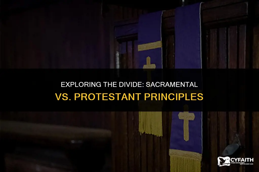 what is the difference between sacramental principle and protestant principle