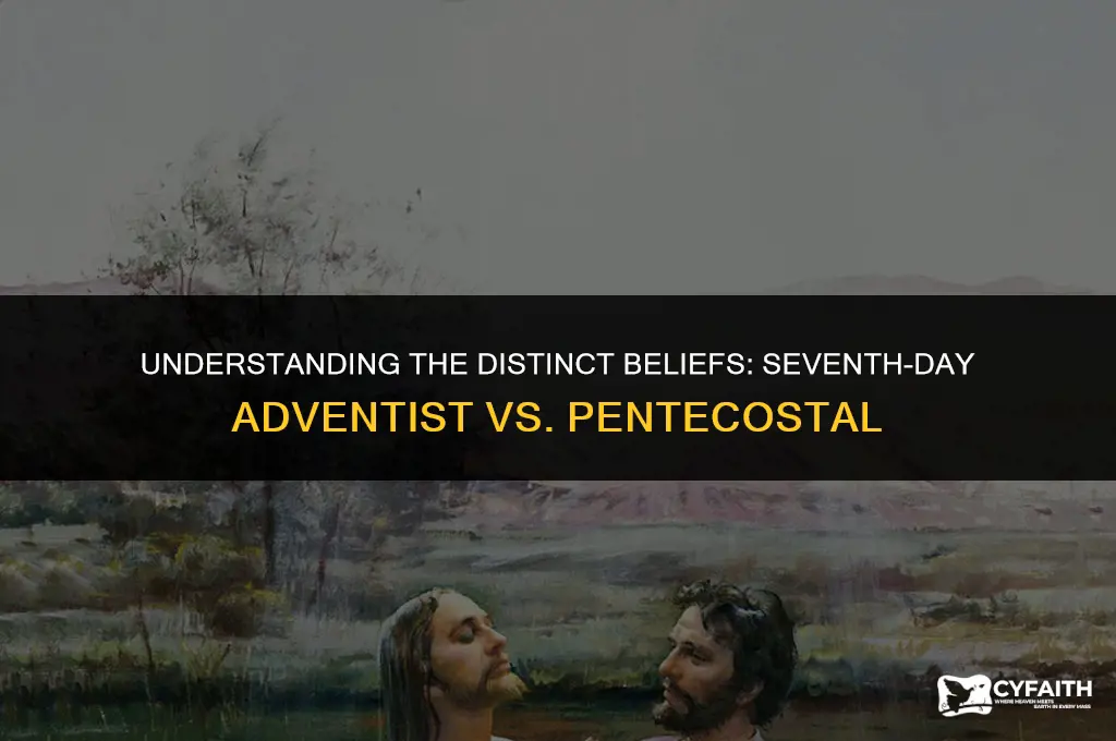 what is the difference between seventh day adventist and pentecostal