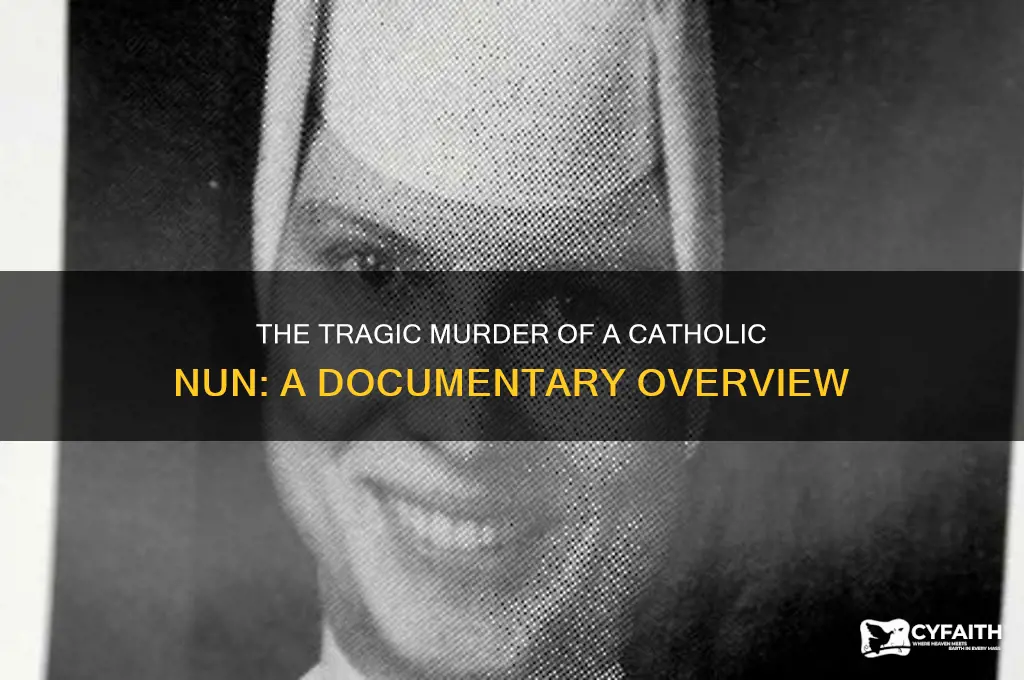 what is the documentary about a catholic nun getting murdered