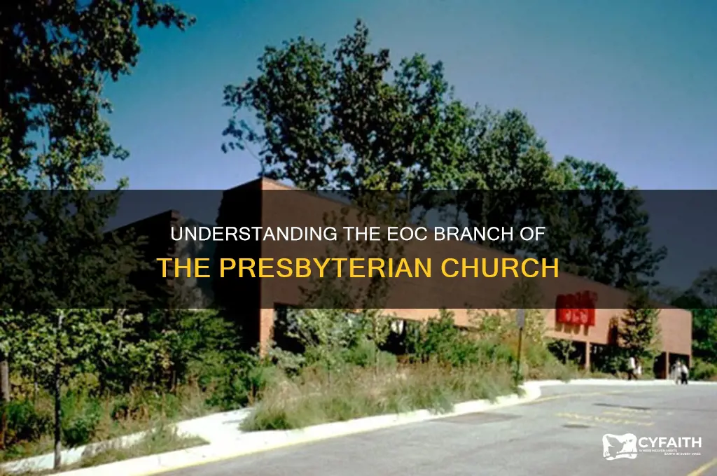 what is the eoc branch of the presbyterian church