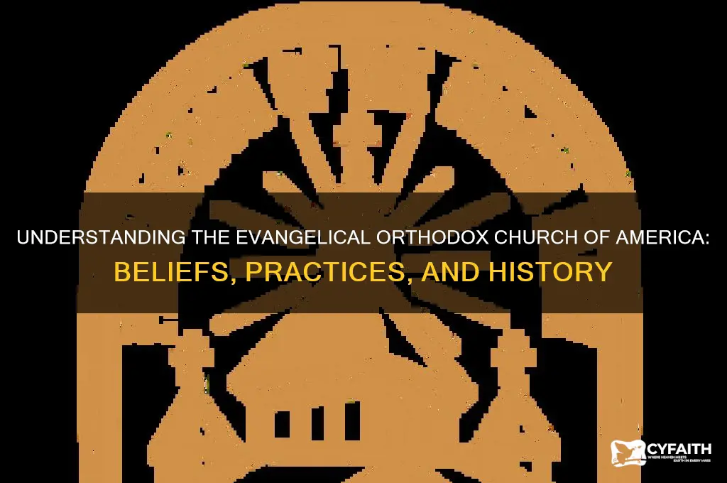 what is the evangelical orthodox church of america