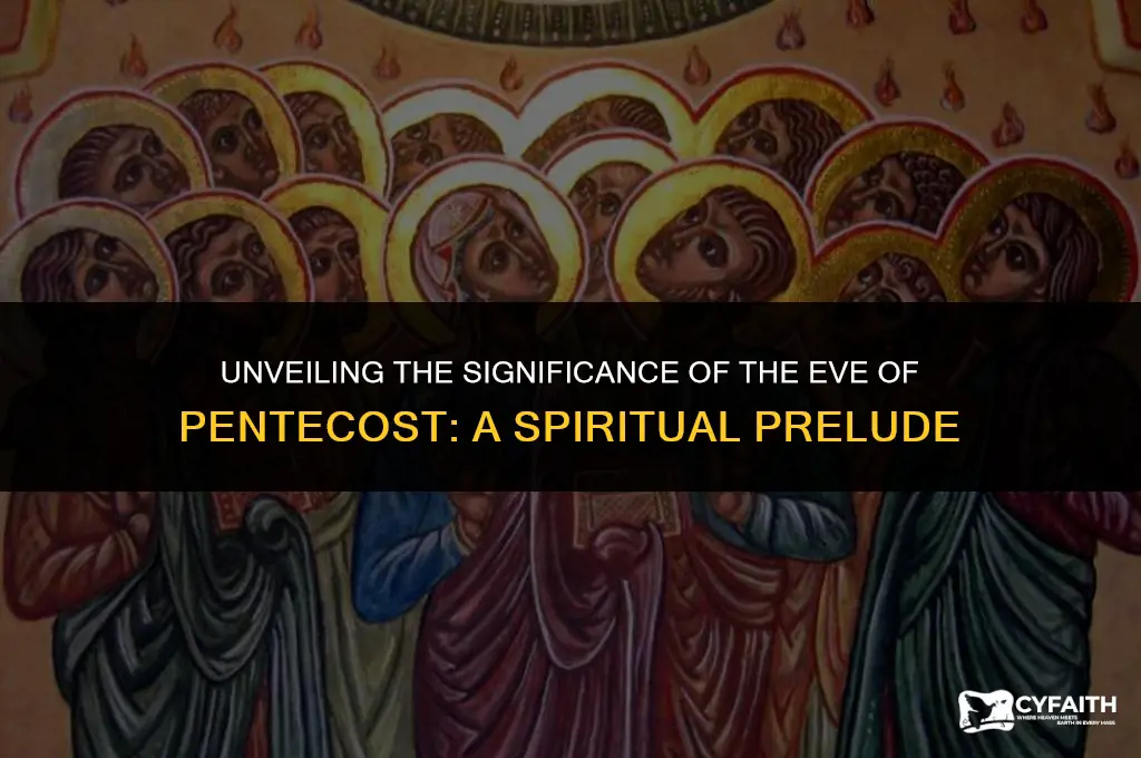 what is the eve of pentecost