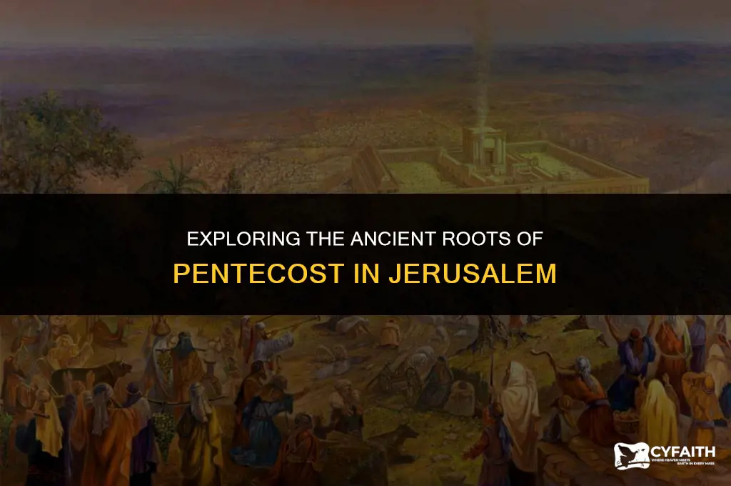 what is the festival of the pentecost in ancient jerusalem