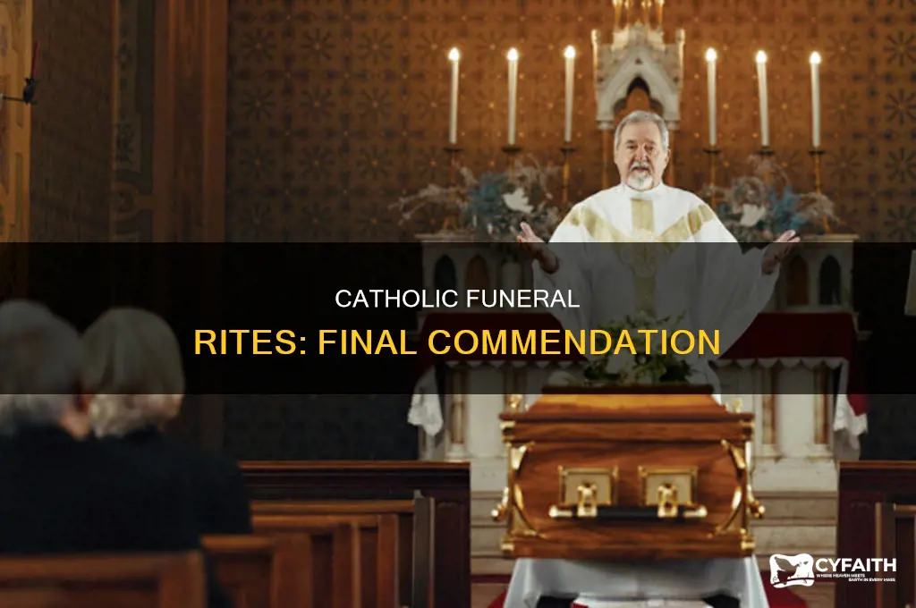 what is the final commendation catholic