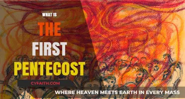 Exploring the Significance of the First Pentecost in Christian Faith
