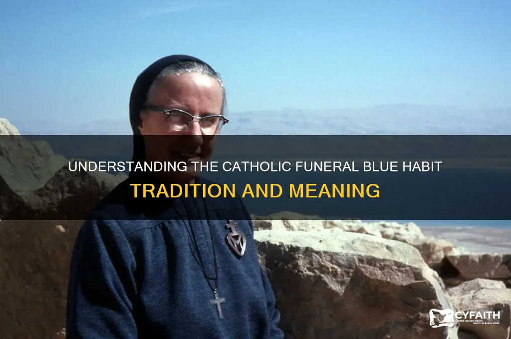 what is the funeral blue habit worn by catholics