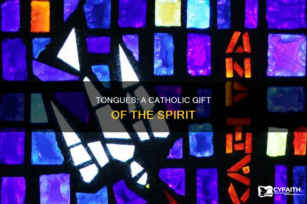 what is the gift of tongues catholic