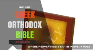 Understanding the Greek Orthodox Bible: Origins, Text, and Traditions